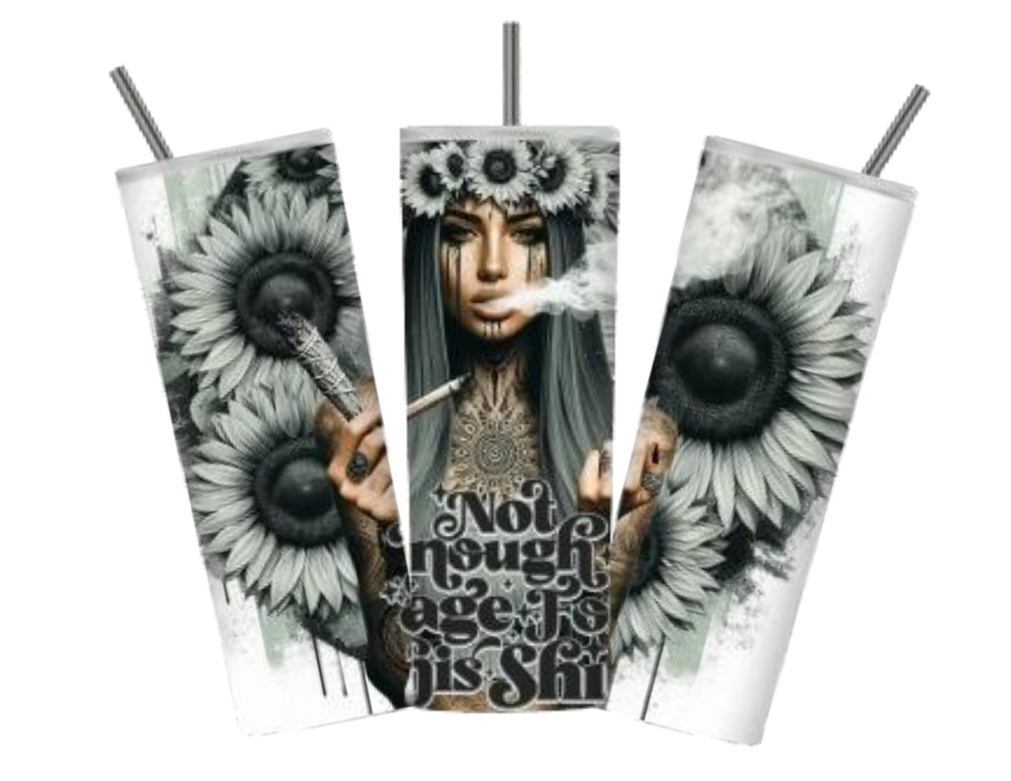 Not Enough Sage For This Shit(20 oz Sarcasm Tumbler Design)